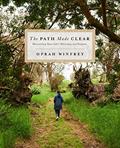 Read The Path Made Clear: Discovering Your Life's Direction and Purpose, written by Oprah Winfrey