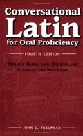 Read Conversational Latin for Oral Proficiency, written by John C. Traupman