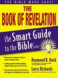 Read The Book of Revelation: The Bible Made Easy (The Smart Guide to the Bible Series), written by Larry Richards
