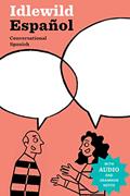 Read Idlewild Español: Conversational Spanish (eBook with clickable audio, grammar notes, and 1400 illustrated scenarios), written by David Del Vecchio