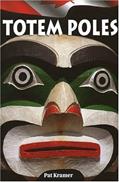 Read Totem Poles, written by Pat Kramer
