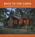 Read Back to the Cabin: More Inspiration for the Classic American Getaway, written by Dale Mulfinger