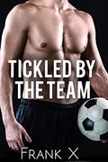 Read Tickled by the Team ( male tickling), written by Frank X