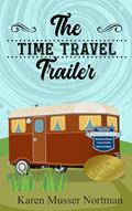 Read The Time Travel Trailer, written by Karen Musser Nortman