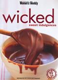 Read Wicked : Sweet Indulgences, written by australian-women-s-weekly-staff