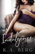Read Indulgence, written by K.A. Berg