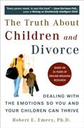 Read The Truth About Children and Divorce: Dealing with the Emotions So You and Your Children Can Thrive, written by Robert E. Emery Ph.D.