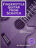 Read Fingerstyle Guitar from Scratch - Picking Patterns for Vocal Accompaniment, written by Bruce Emery
