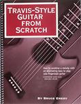 Read Travis-Style Guitar from Scratch, written by Bruce Emery