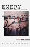 Read Emery, The Unlikely Masters of Rock: An Origin Story. A Comedic Roast. A Therapy Session., written by Aaron Lunsford Read Emery, The Unlikely Masters of Rock: An Origin Story. A Comedic Roast. A Therapy Session., written by Aaron Lunsford