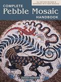Read The Complete Pebble Mosaic Handbook, written by Maggy Howarth
