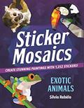 Read Sticker Mosaics: Exotic Animals: Create Stunning Paintings with 1,252 Stickers!, written by Silvio Rebêlo