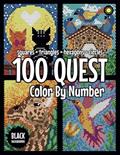 Read 100 QUEST Color By Number: Squares + Triangles + Hexagons + Circles (BLACK backgrounds): color quest activity book for adults, written by Sunlife Drawing