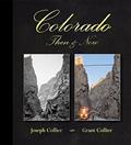 Read Colorado Then & Now (12.1" x 13.3" Coffee Table Book), written by Grant Collier; Joseph Collier; Colorado Books by Collier Publishing