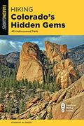 Read Hiking Colorado's Hidden Gems: 40 Undiscovered Trails (State Hiking Guides Series), written by Stewart M. Green