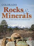 Read Colorado Rocks & Minerals: A Field Guide to the Centennial State (Rocks & Minerals Identification Guides), written by Dan R. Lynch; Bob Lynch