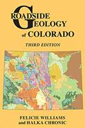 Read Roadside Geology of Colorado, written by Felicie Williams; Halka Chronic