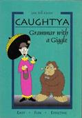 Read Caught'ya!: Grammar With a Giggle, written by Jane Bell Kiester