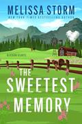Read The Sweetest Memory (Alaskan Hearts Book 4), written by Melissa Storm