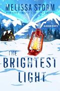 Read The Brightest Light (Alaskan Hearts Book 2), written by Melissa Storm