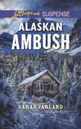 Read Alaskan Ambush (Love Inspired Suspense), written by Sarah Varland
