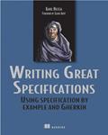 Read Writing Great Specifications: Using Specification By Example and Gherkin, written by Kamil Nicieja