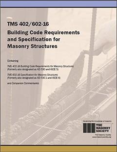 Tms 402/602-16 Building Code Requirements and Specification for Masonry Structures, written by The Masonry Society; American Concrete Institute