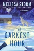 Read The Darkest Hour (Alaskan Hearts Book 7), written by Melissa Storm