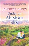 Read Under an Alaskan Sky (A Wild River Novel Book 2), written by Jennifer Snow
