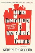 Read The Marlow Murder Club: A Novel, written by Robert Thorogood