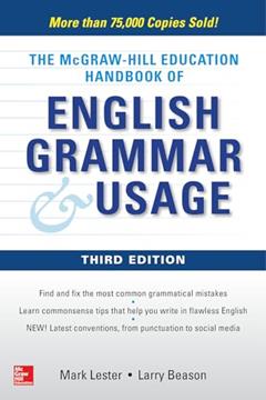 McGraw-Hill Education Handbook of English Grammar & Usage, written by Mark Lester
