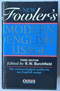 Read The New Fowler's Modern English Usage, written by R. W. Burchfield; Henry Watson Fowler
