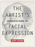 Read The Artist's Complete Guide to Facial Expression, written by Gary Faigin