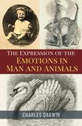 Read The Expression of the Emotions in Man and Animals: The 1872 Nonfiction Science Classic (Annotated), written by Charles Darwin