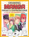 Read Drawing Manga Faces & Expressions: A Step-by-step Beginner's Guide (With Over 1,200 Drawings), written by YANAMi
