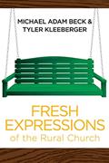 Read Fresh Expressions of the Rural Church, written by Beck