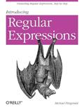 Read Introducing Regular Expressions: Unraveling Regular Expressions, Step-by-Step, written by Michael Fitzgerald