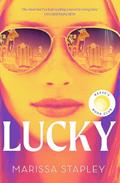 Read Lucky: A Reese Witherspoon Book Club Pick about a con-woman on the run, written by Marissa Stapley