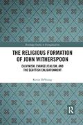 Read The Religious Formation of John Witherspoon (Routledge Studies in Evangelicalism), written by Kevin DeYoung Read The Religious Formation of John Witherspoon (Routledge Studies in Evangelicalism), written by Kevin DeYoung