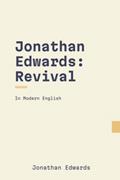 Read Jonathan Edwards (Revival): In Modern English, written by Jonathan Edwards