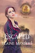Read Escaped (Intrigue under Western Skies Book 4), written by Elaine Manders
