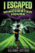 Read I Escaped The Haunted Winchester House: A Haunted House Survival Story, written by Scott Peters; Ellie Crowe