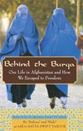Read Behind the Burqa: Our Life in Afghanistan and How We Escaped to Freedom, written by Batya Swift Yasgur