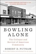 Read Bowling Alone: Revised and Updated: The Collapse and Revival of American Community, written by Robert D. Putnam