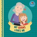 Read My Grams Loves Me: A Picture Book for Young Children and Grandparents; Girl Version (Cute Grandparent Books), written by Little Hedgehog Books Read My Grams Loves Me: A Picture Book for Young Children and Grandparents; Girl Version (Cute Grandparent Books), written by Little Hedgehog Books