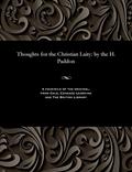 Read Thoughts for the Christian Laity: By the H. Paddon, written by Thomas Henry Paddon