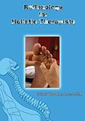 Read Reflexology For Holistic Therapists, written by Colin Paddon