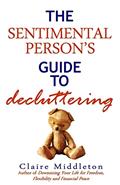 Read The Sentimental Person's Guide to Decluttering, written by Claire Middleton