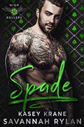 Read Spade (High Rollers MC Book 3), written by Kasey Krane; Savannah Rylan