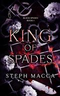 Read King of Spades: A Dark High School Reverse Harem Romance (Black Spades Trilogy - Book 1), written by Steph Macca